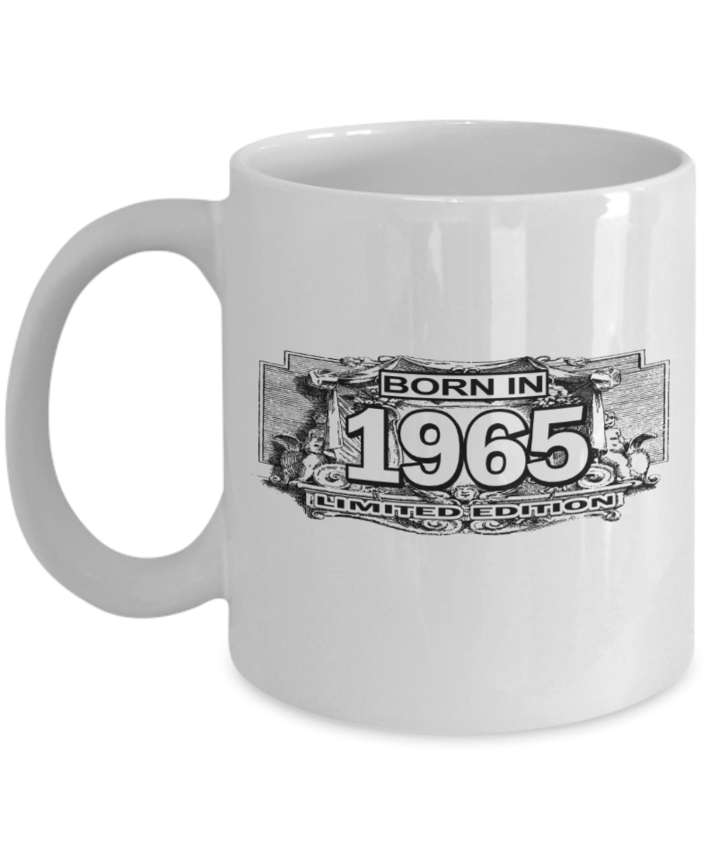 54th birthday mug gifts , Born in 1965 Limited Edition - White Coffee Mug Tea Cup 11 oz Gift