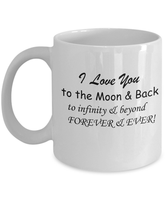 I Love You Moon & Back -  11oz Sarcastic Romantic Love Gift For Valentine's Day