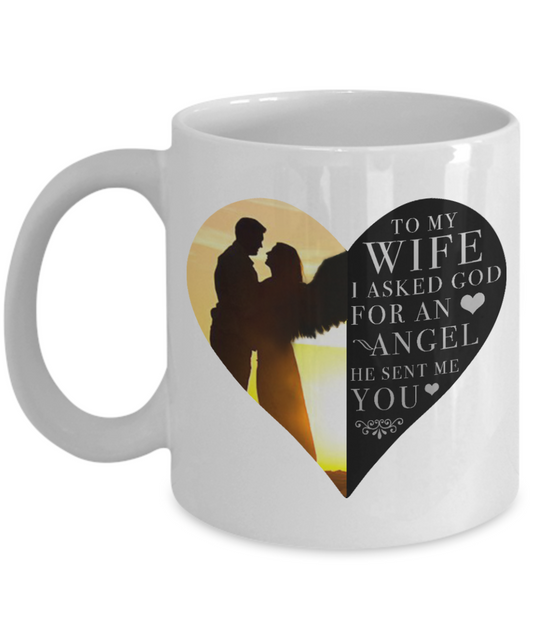 To my wife, I asked for an angel He sent me you - Funny Black Porcelain Coffee Mug Cute Ceramic Cup 11 oz