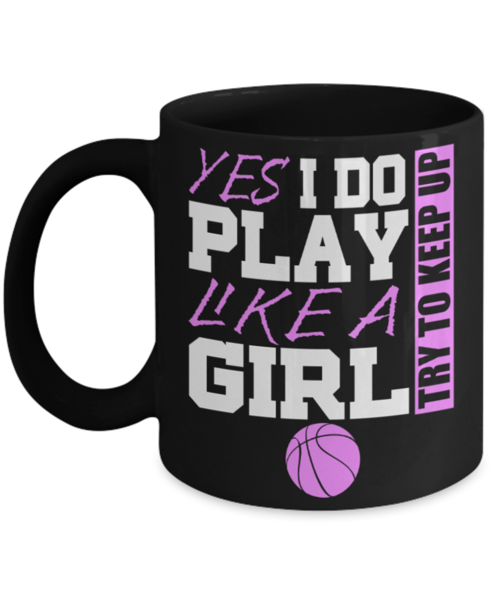 Basebal Lovers mugs, Yes I do play like a Girl Baseball - Funny Black Porcelain Coffee 11 oz