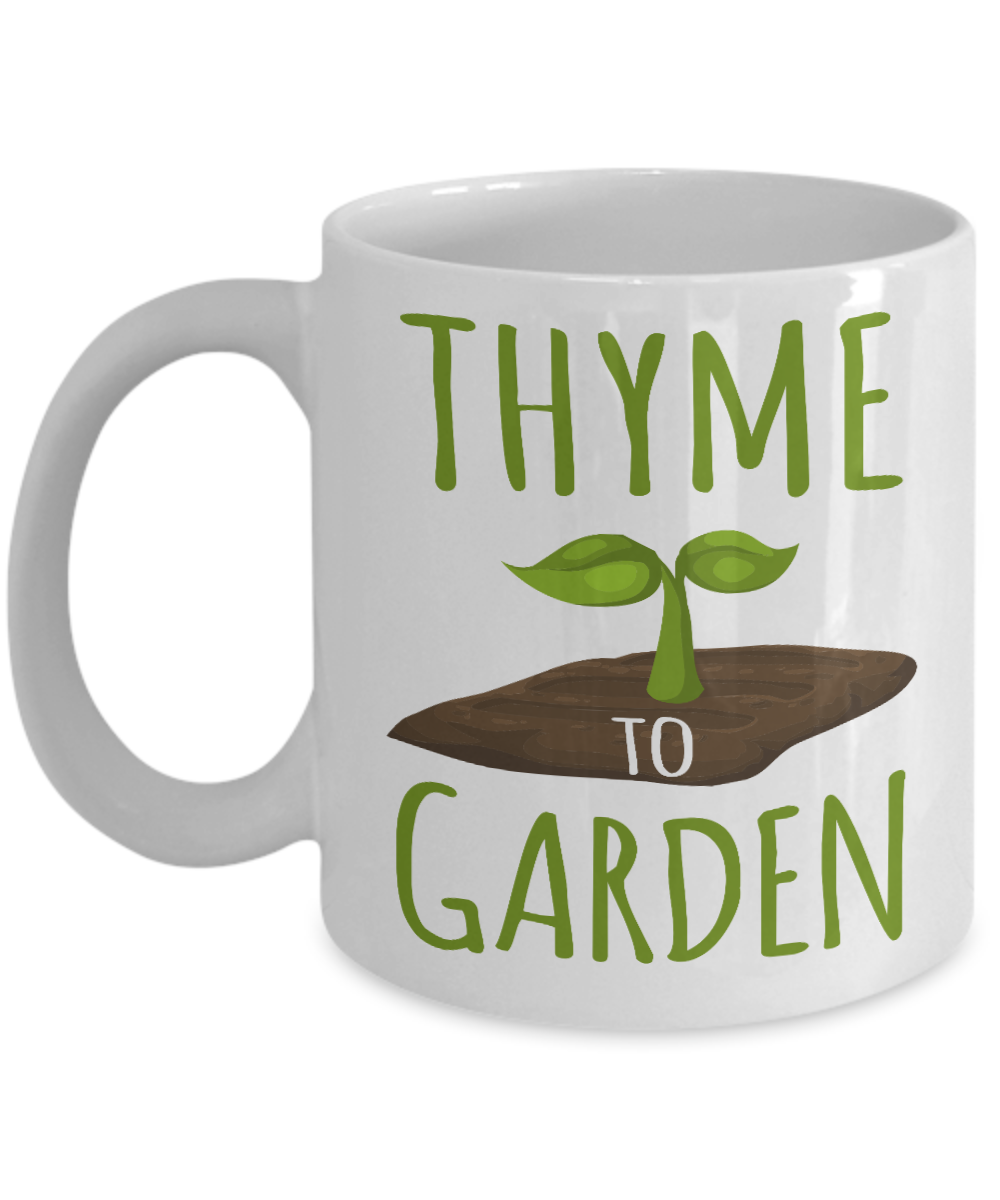 Plant lady Coffee Mug,Thyme To Garden-White Porcelain Coffee Mug 11 oz for Gardening , love,Gardener, Mom,Grandma, Dad,Grandpa