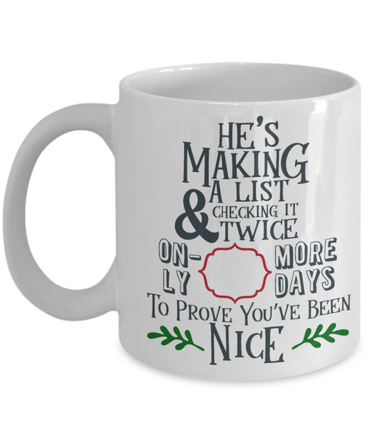 Knightmare before christmas mug - He's Making A List - Funny Christmas Gift Mugs, Christmas Gifts for family Ceramic Cup White, Funny Mugs Gift Ideas 11 Oz
