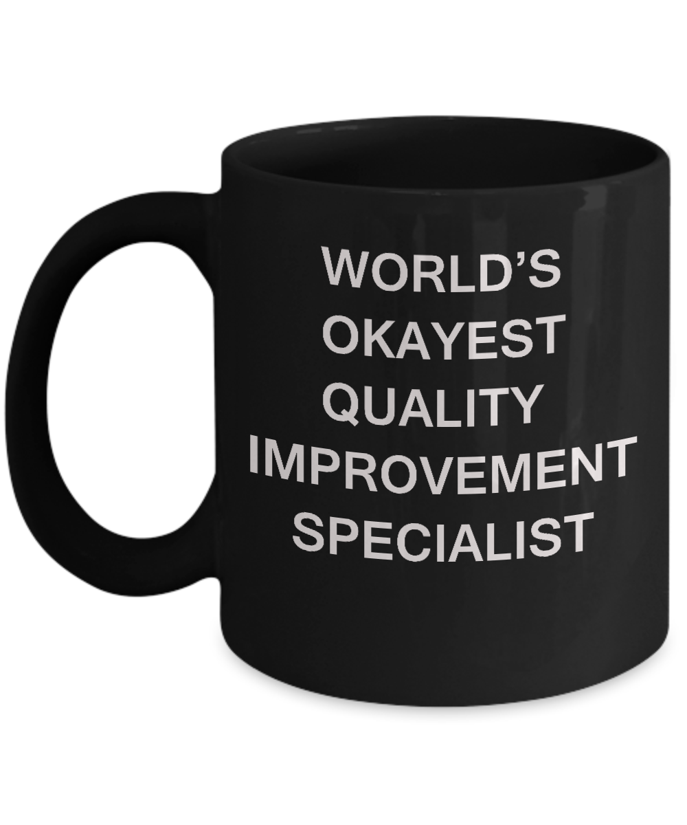 World's Okayest Quality improvement specialist -Black coffee mugs 11 oz