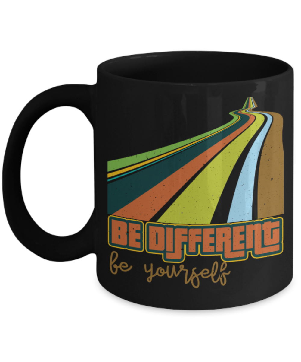 Be different Be yourself - Funny Black Porcelain Coffee 11 oz
