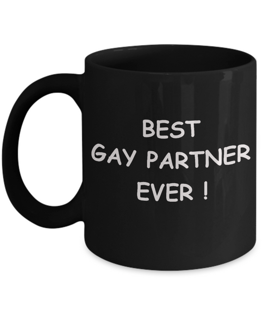 Gay away candy gag gift - Best Gay Partner Ever - Gifts for Gays & Gay Partners, Funny Mugs Gift Ideas 11 Oz
