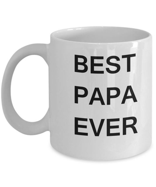 Best Papa Ever Coffee Mug Gift Mugs Porcelain White Funny Coffee Mug 11 OZ Funny Mugs