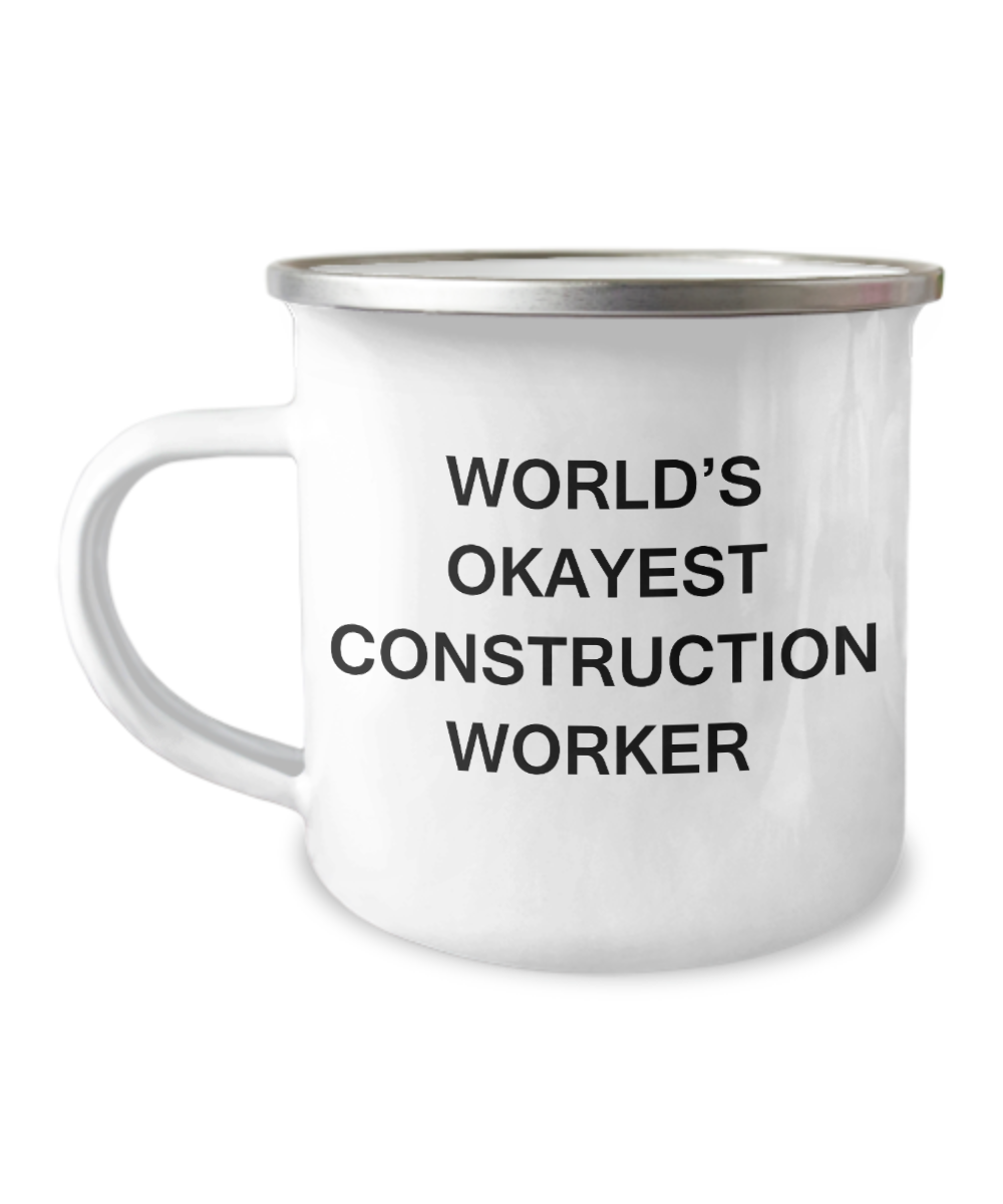 Funny Mug - World's Okayest Construction Worker -12 Oz Stainless Steel Enamel Finish White Camper Coffee Mug
