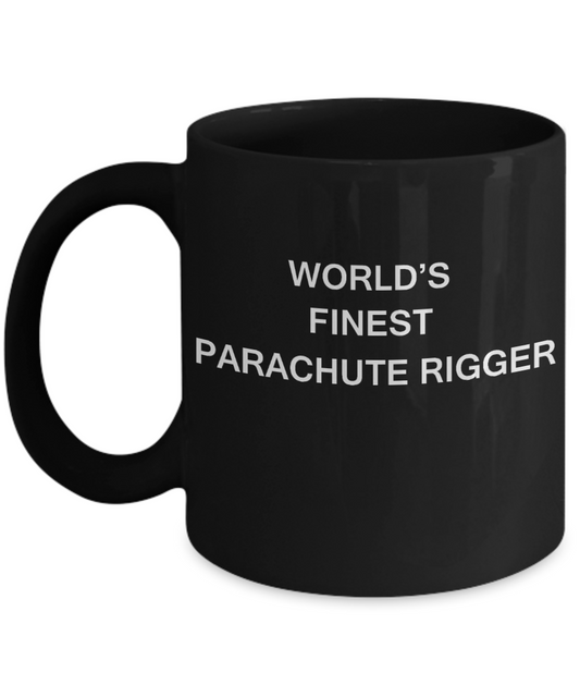 World's Finest Parachute rigger - Porcelain Black Funny Coffee Mug 11 OZ Funny Mugs