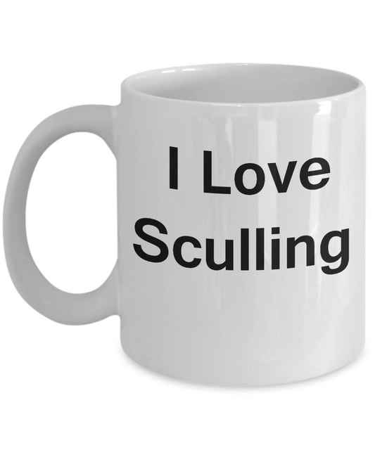 I Love Sculling coffee mug - Porcelain White Funny Coffee Mug, White coffee mugs 11 oz