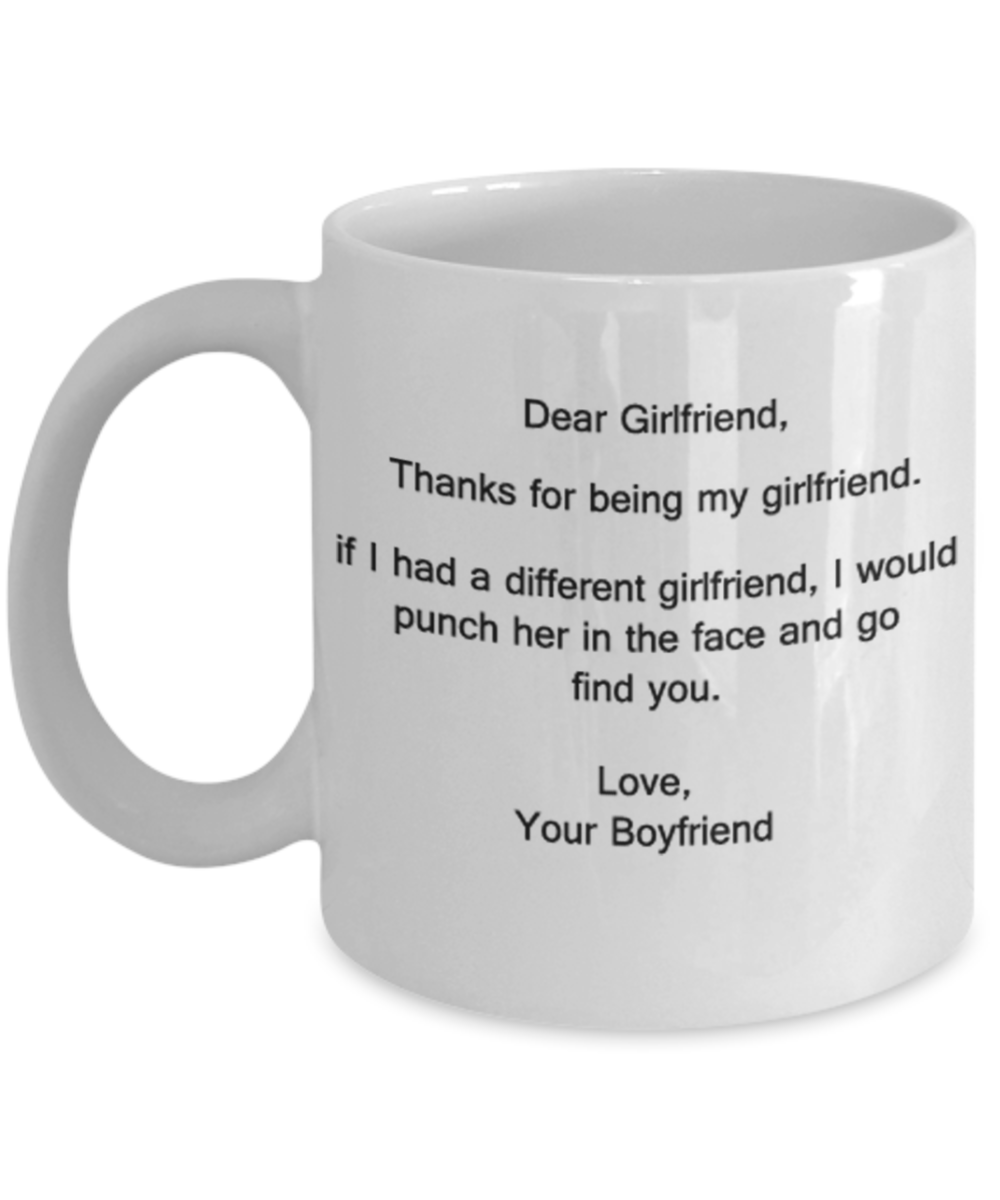 Dear Girlfriend Thank You for Being My Girlfriend - Girlfriend Coffee Mug, Tea Cup 11 OZ White Mugs