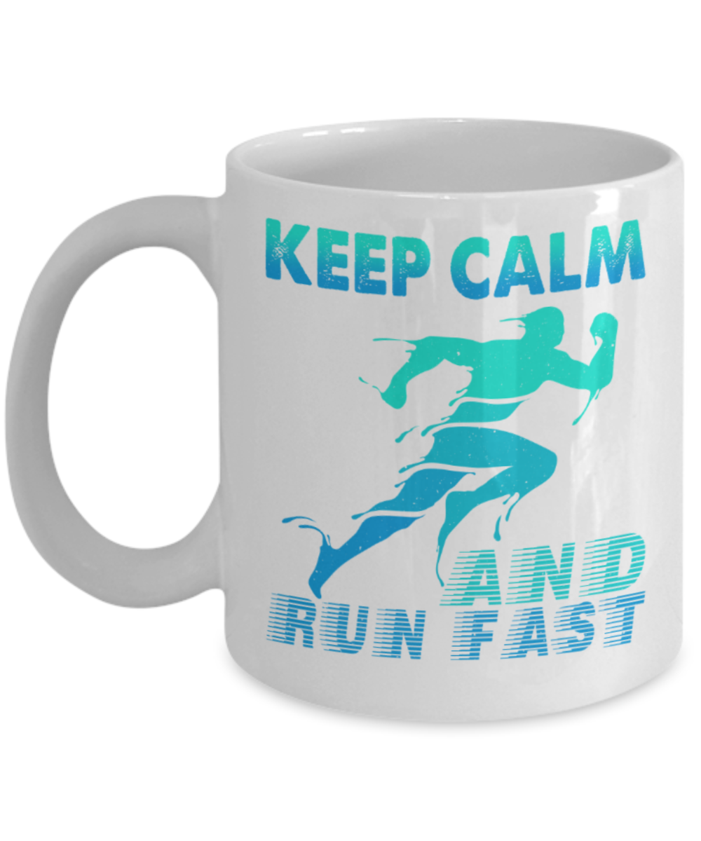 Running Lovers Mugs, Keep calm and run fast - Funny White Porcelain Coffee 11 oz