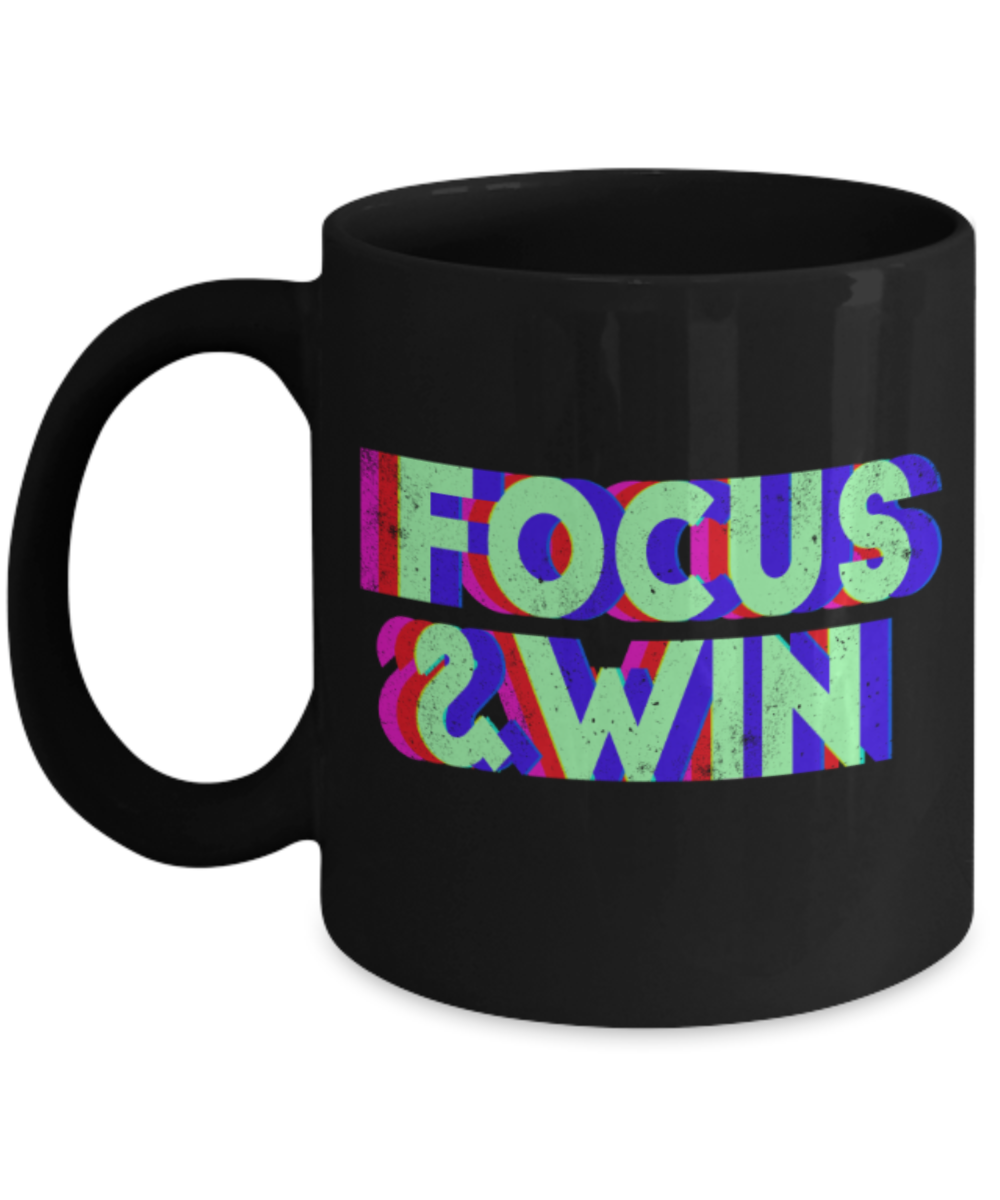 Success Lovers Mugs, Focus and win - Funny Black Porcelain Coffee 11 oz
