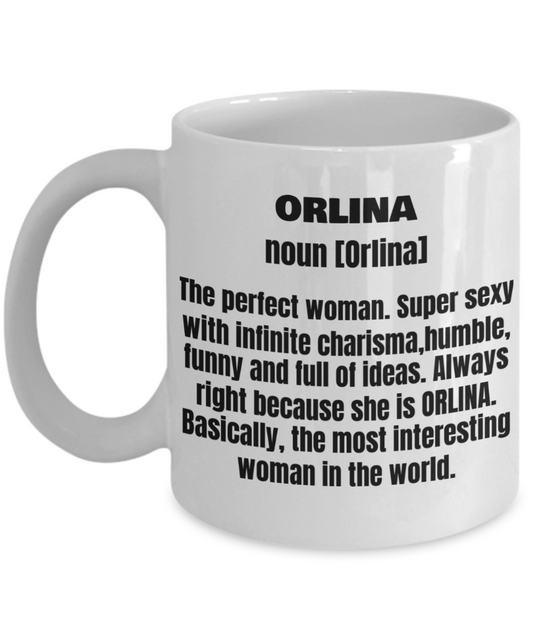 Orlina First Name Adult Definition - Funny White Porcelain Coffee Mug Cute Ceramic Cup 11 oz
