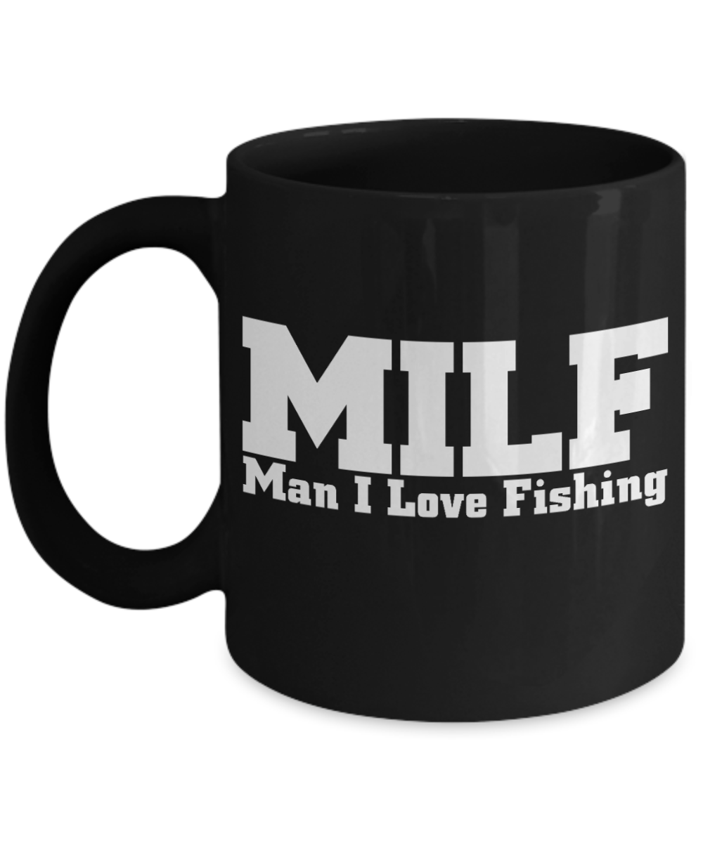 Fishermen funny Gift Coffee mug, MILF-Man I Love Fishing-Black Porcelain Coffee Mug 11 oz