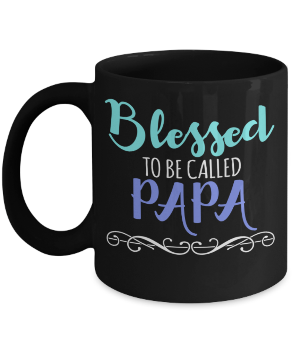 Father son gifts to do together - Blessed to be called Papa - Black Porcelain Coffee Mug Cute Ceramic Cup 11 oz