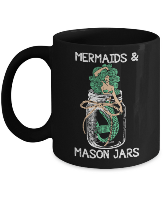 Mermaids Lovers Mugs , Mermaids & Mason Jars - Black Coffee Mug Porcelain Tea Cup 11 oz - Great Gift