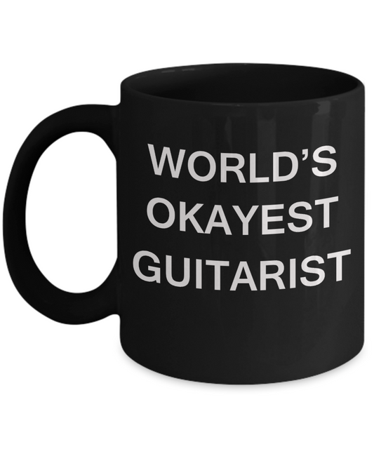 World's Okayest Guitarist - Black Porcelain Coffee Cup,Premium 11 oz Funny Mugs Black coffee cup Gifts Ideas