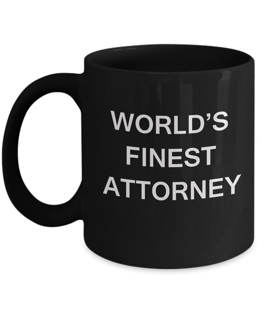 Funny Mugs - World's Finest Attorney - Porcelain Black Funny Black coffee mugs 11 oz