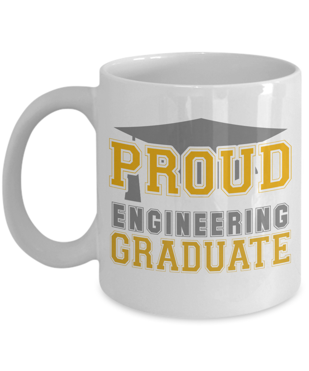 Graduation Coffee Mug, Proud Engineering Graduate, College Student Coffee Mug - White Porcelain Coffee Mug 11 Oz Funny Quotes Coffee Mug