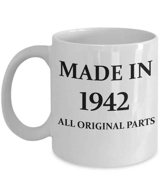 1942 birthday gifts for men cd & women, 76th Birthday Gifts - Made in 1942 All Original Parts - White Porcelain Coffee Cup,Premium 11 oz Funny Mugs White coffee cup Gifts Ideas