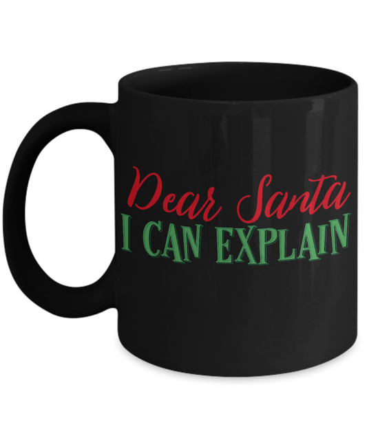 Nightnare before christmas mug - Dear Santa I Can Explain - Funny Christmas Gifts Mugs, Christmas Gifts for family Ceramic Cup Black, Funny Mugs Gift Ideas 11 Oz