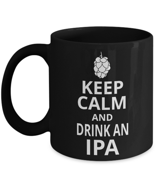Beer Lover Custom Coffee Mug, Keep Calm And Drink An IPA-Black Porcelain Coffee Mug 11 oz