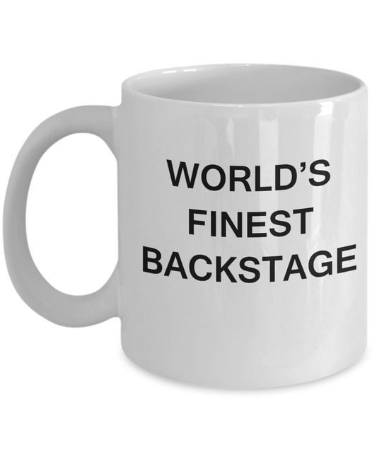 World's Finest Backstage - Gifts For Backstage - Porcelain White coffee mugs 11 oz