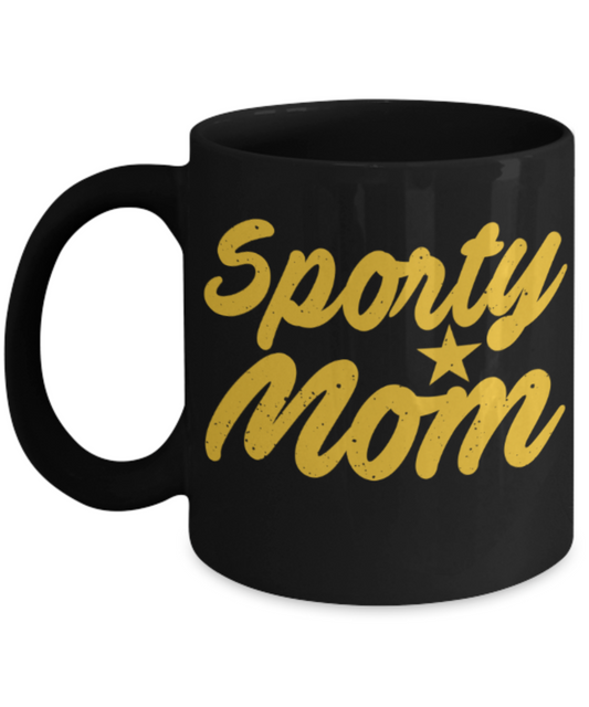 Sports lovers mugs, Sporty Mom - Funny Black Porcelain Coffee 11 oz