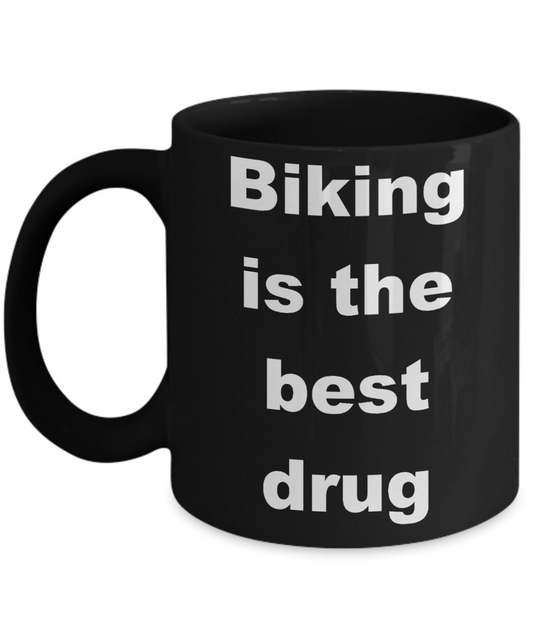Biking My Passion Coffee mug,Biking is the best drug-Black Coffee Mug 11 oz
