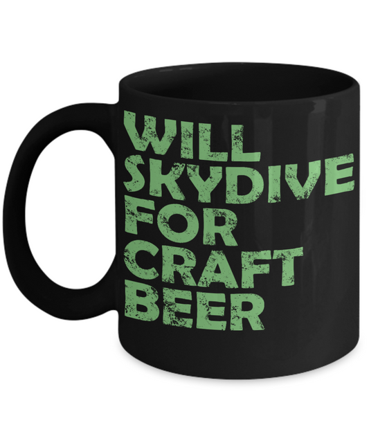Beer Lover Custom Coffee Mug,Will Skydive For Craft Beer-Black Porcelain Coffee Mug 11 oz
