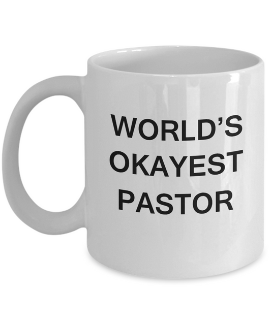 World's Okayest Pastor - White Porcelain Coffee Cup,Premium 11 oz Funny Mugs White coffee cup Gifts Ideas