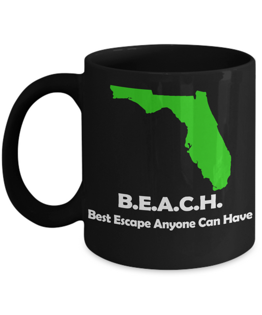 I  Am A Floridian Gift Coffee Mug,BEACH-Best Escape Anyone Can Have-Black Porcelain Coffee Mug 11 oz