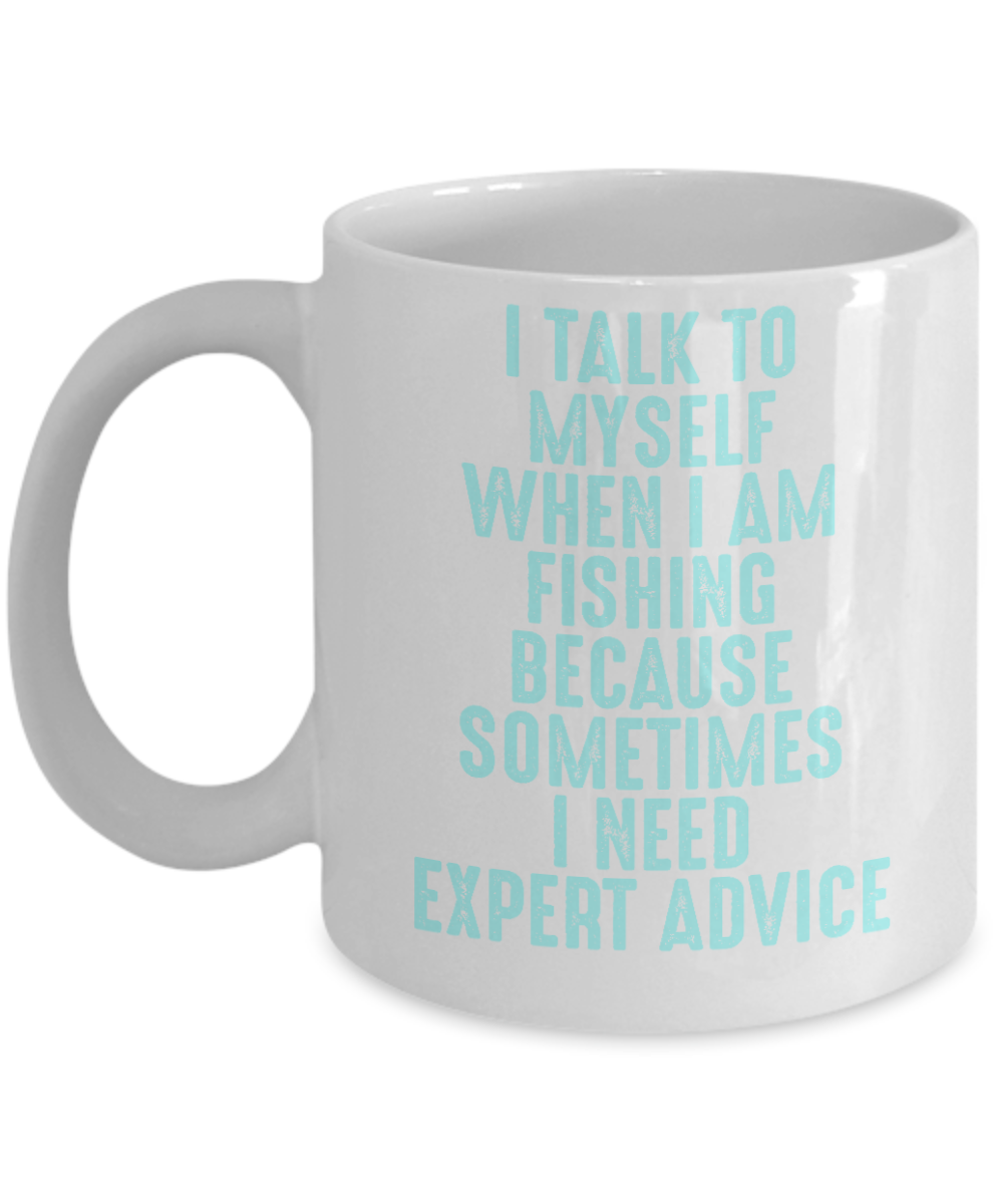 Fishing Love Coffee Mug, I Talk To Myself When I Am Fishing-White Porcelain Coffee Mug 11 oz for dad, fishing, fishermen
