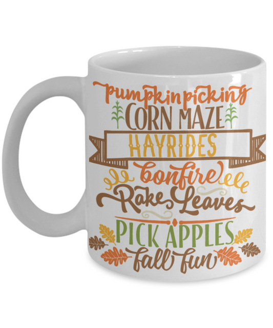 Pumpkin in picking Corn Maze Hayrides Bonfire Rake Leaves Pick Apples Fall Fun,Premium 11 oz White coffee cup