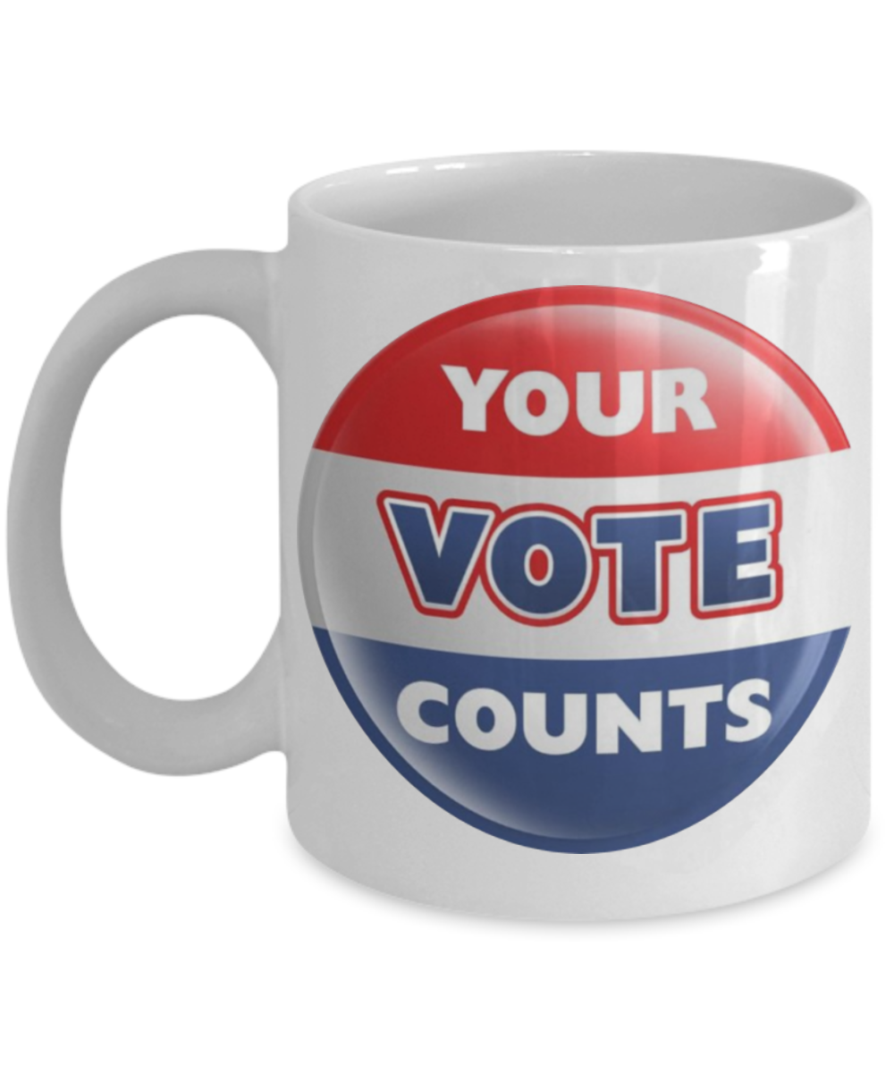 Your Vote Counts 2020 Presidential Elections - Vote Coffee Mug, USA Election Mug, Political Gifts - 2020 Elections Mug White Mug