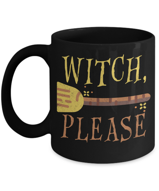 Halloween Coffee Mug, Witch Please - Black Porcelain Coffee Mug 11 Oz For Halloween