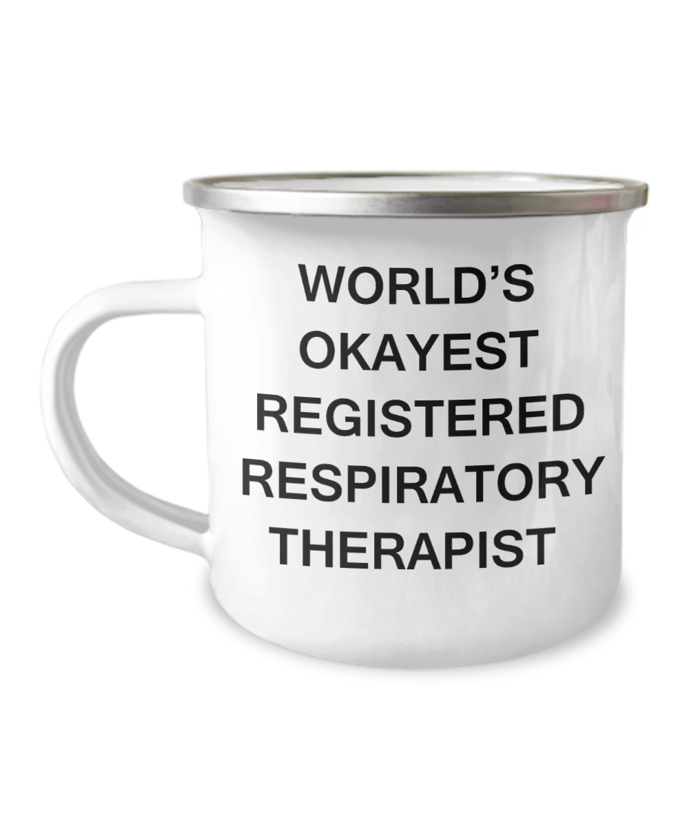 Respiratory therapist Mugs - World's Okayest Registered respiratory therapist -12 Oz Stainless Steel Enamel Finish White Camper Coffee Mug