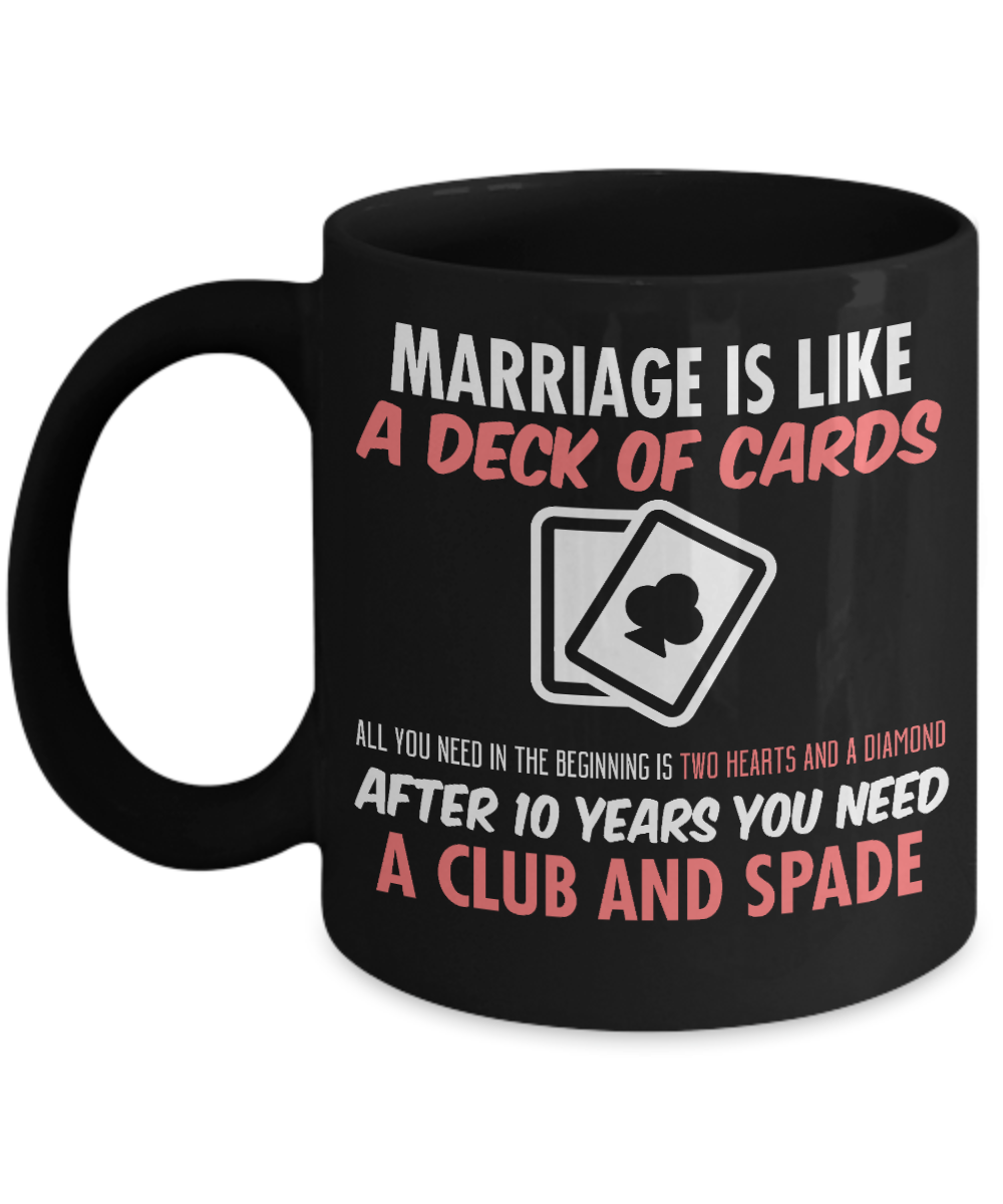 Wifey And Hubby Coffee Mug,Marriage Is Like A Deck Of Cards All You Need In Begining Is Two Hearts And A Diamond-Black Porcelain Coffee Mug 11 oz