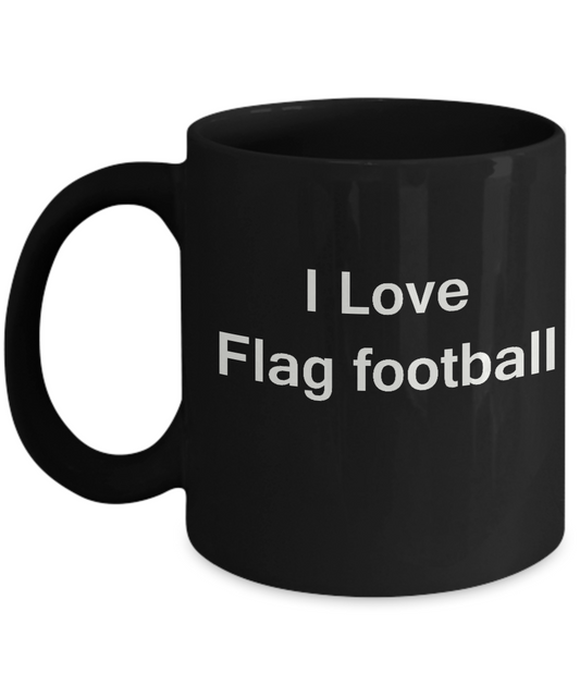 I Love Flag Football coffee black mug - Porcelain Black coffee mugs 11 oz