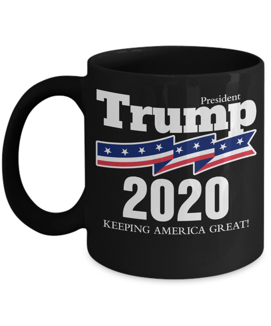 Trump 2020 Flag mugs, Trump 2020 Keeping America Great - Funny Black Porcelain Coffee 11 oz