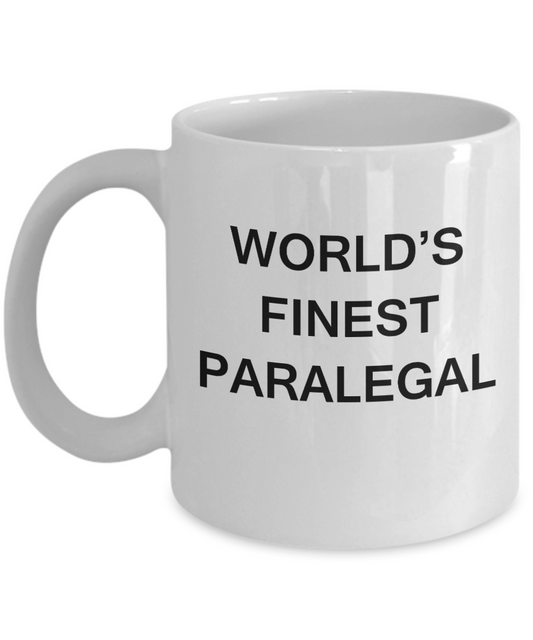 World's Finest Paralegal - Porcelain White Funny Coffee Mug 11 OZ Funny Mugs