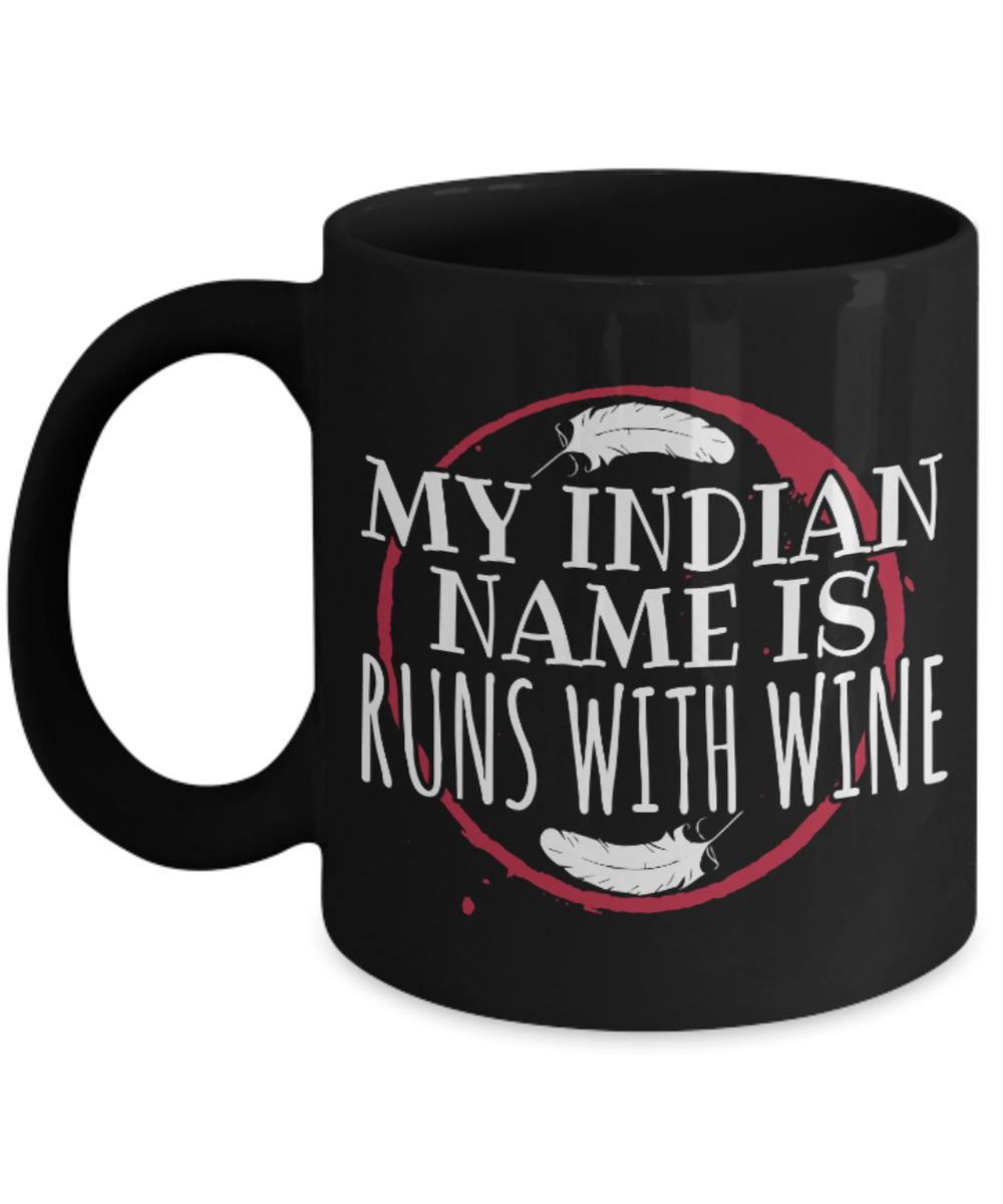 Wine Lovers Mugs , Runs with Wine - Black Coffee Mug Porcelain Tea Cup 11 oz - Great Gift