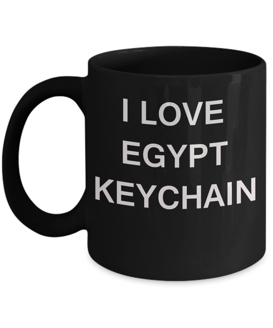 I Love Egypt Keychain Egypt Lovers - Porcelain Black Funny Premium Coffee Mug & Gift Mugs 11 OZ