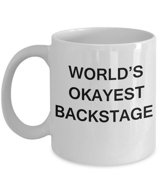 Funny Mug - World's Okayest Backstage - Porcelain White coffee mugs 11 oz