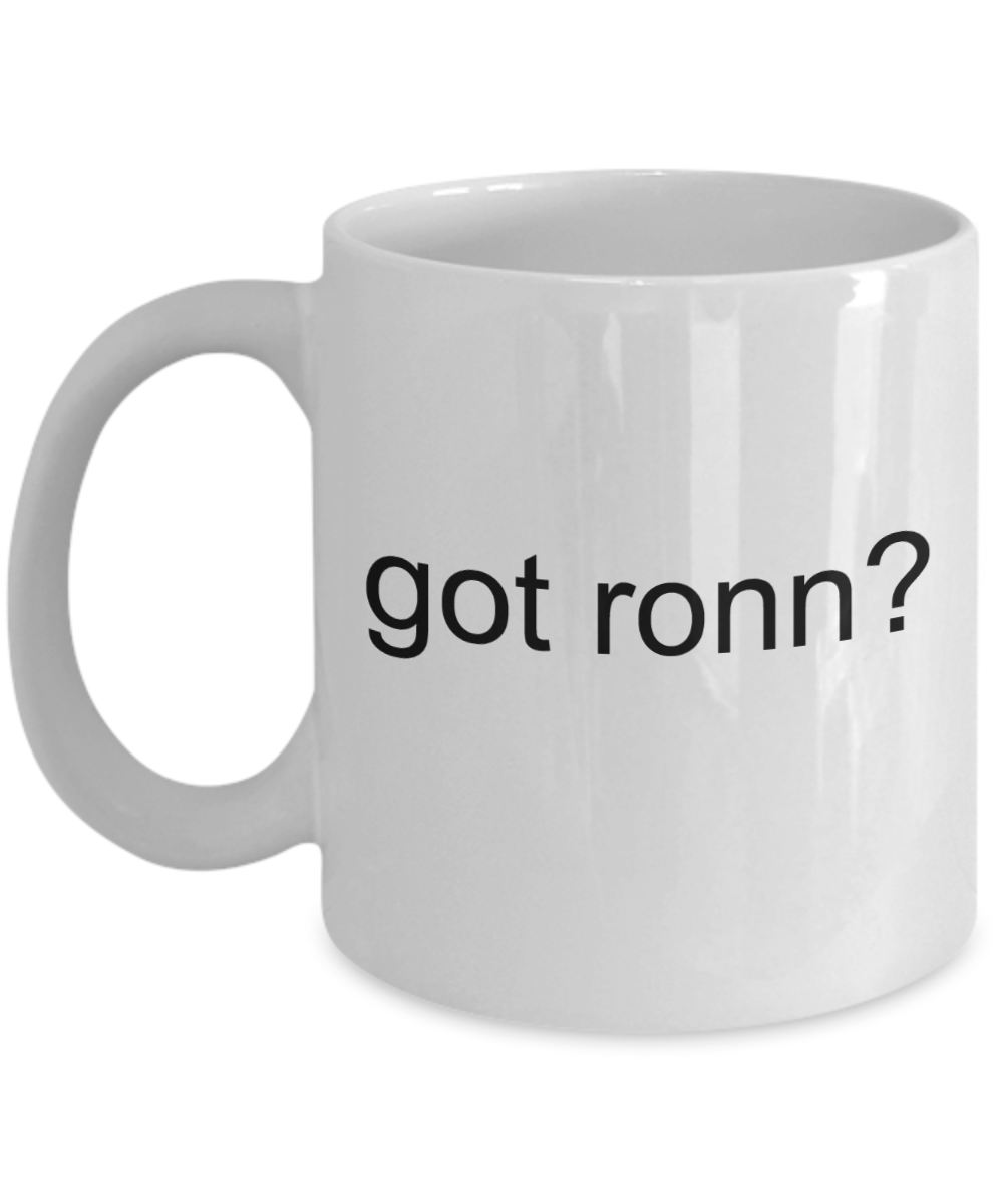 Write like a mother f mug, got ronn? - White Porcelain Coffee 11 oz