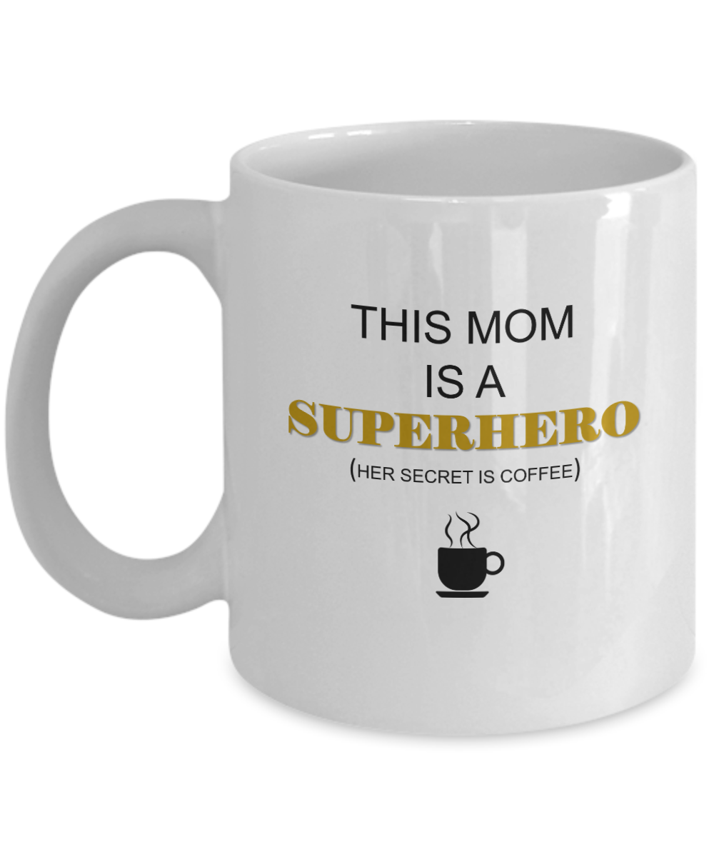 Mom Superhero gift coffee white mugs - Funny Christmas Gifts White coffee mugs 11 oz