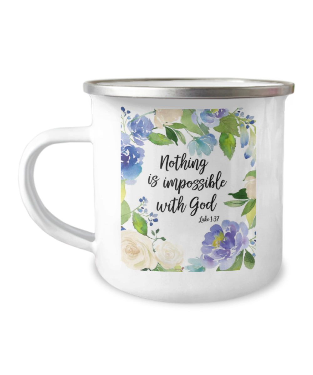 Luke 1:37 bible quotes, Nothing is impossible with God -12 Oz Stainless Steel Enamel Finish White Camper Coffee Mug