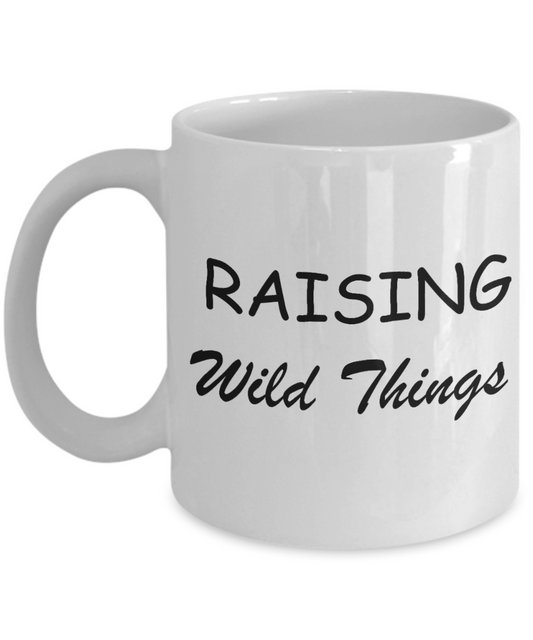 Unbiological mother gift - Raising Wild Things - White Porcelain Coffee Cup,Premium 11 oz Funny Mugs Gifts Ideas