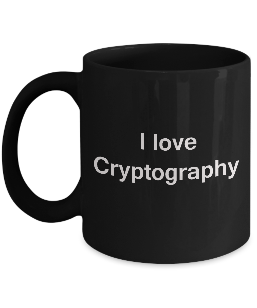 I Love Cryptography Black Mugs - Funny Hobbies & Valentine Black coffee mugs 11 oz