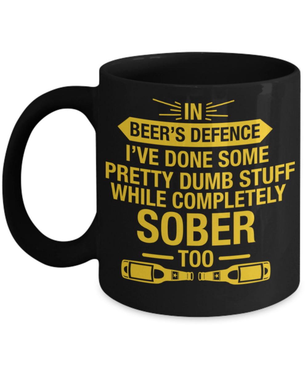 Beer Lovers Gifts , In Beer's Defence - Black Coffee Mug Porcelain Tea Cup 11 oz - Great Gift